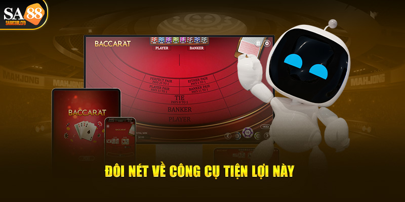 Đôi nét về công cụ hack Baccarat