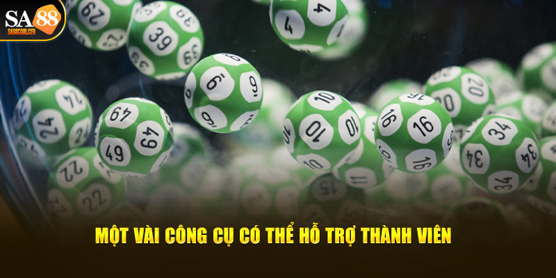 Một vài công cụ có thể hỗ trợ thành viên Sa88 bet